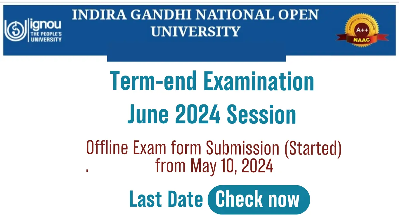 IGNOU TEE June 2024 Offline Exam Form Submission (Started) from May 10